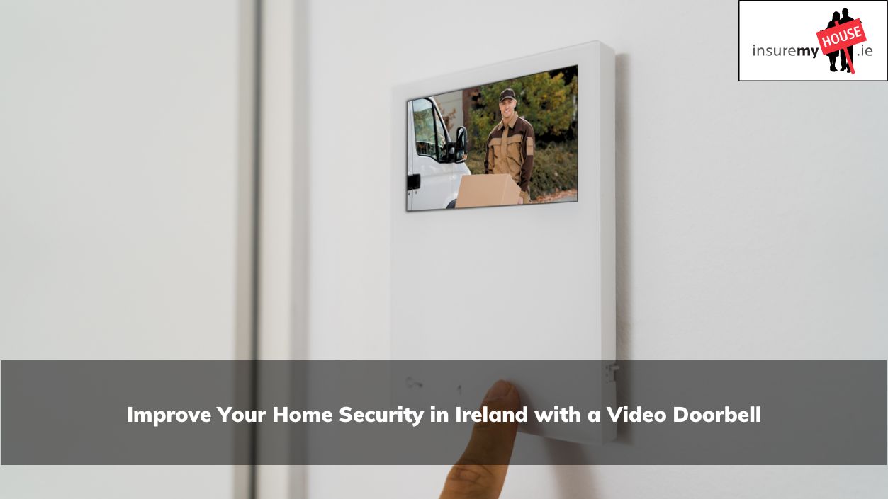 Improve Your Home Security in Ireland with a Video Doorbell
